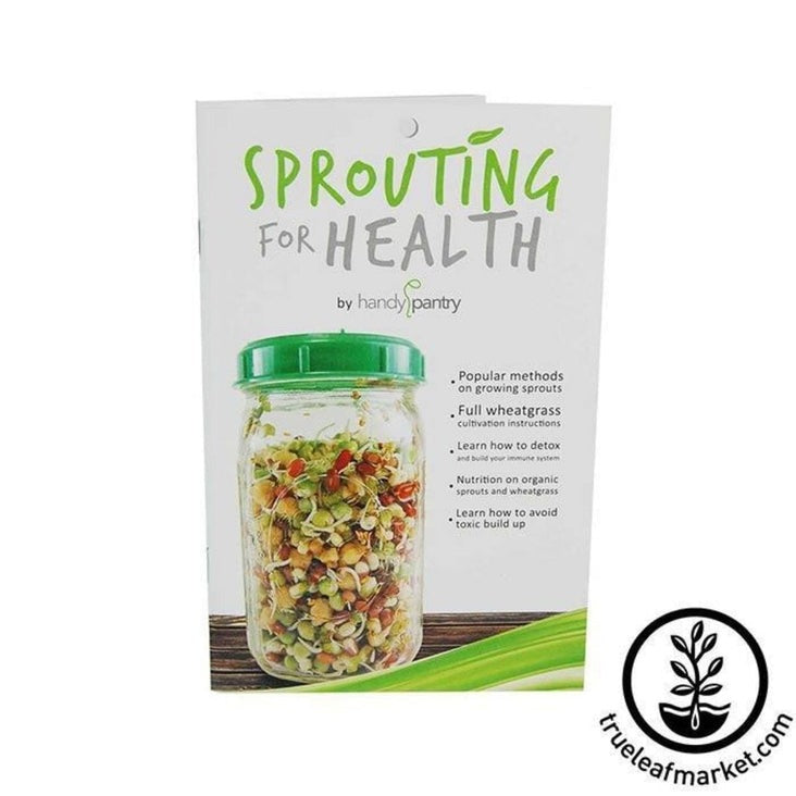 Sprouting Booklet: Sprouting for Health in the New Millenium