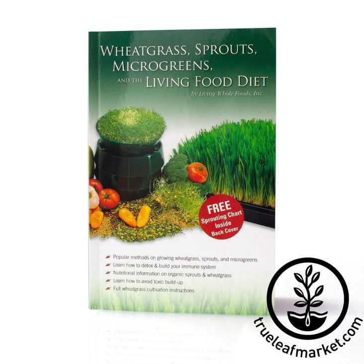 Wheatgrass Book: Wheat grass, Sprouts, Microgreens Book
