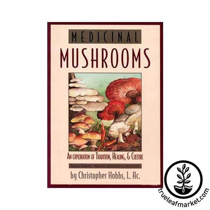 Medicinal Mushrooms by Christopher Hobbs | Fungi Guide Book